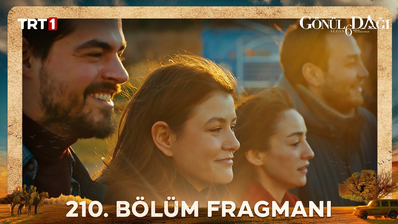 Gönül Dağı 210. Bölüm Fragmanı