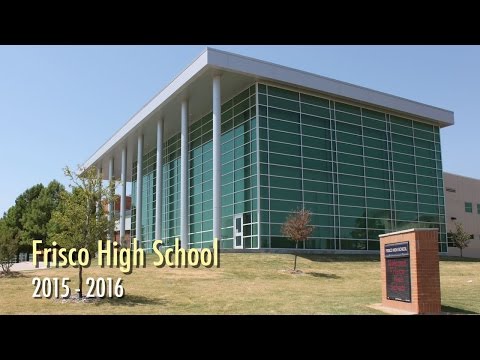 Frisco High School Freshman Video  2015-2016 School Year