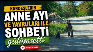 Kardeşlerin Anne Ayı ve Yavruları İle Sohbeti Gülümsetti