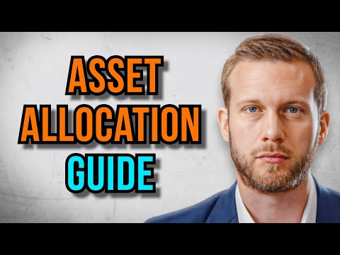 ASSET ALLOCATION: The Ultimate Guide To Build Your PERFECT Portfolio at ANY Age