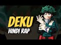 Deku Hindi Rap Mein Deku Hoon By Toon Tonic Hindi Anime Rap My Hero Academia AMV Deku Anime
