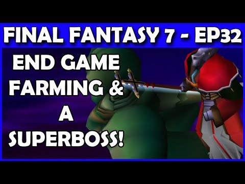 Let's Play Final Fantasy 7 LIVE - End Game Farming - Part 32