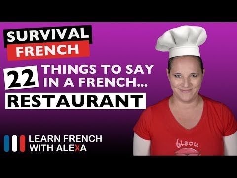 22 phrases to use in a "FRENCH RESTAURANT"