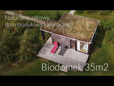 Biodomek - naturalny, modułowy dom całoroczny z zielonym dachem 35m2 - zdrowy i ekologiczny
