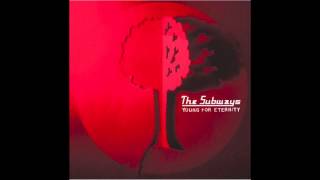 The Subways - I Want To Hear What You&#39;ve Got To Say