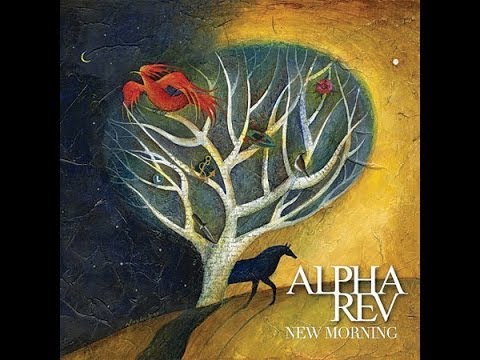 Alpha Rev - New Morning - Full Album + lyrics