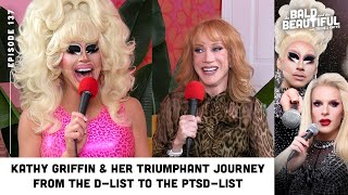 Kathy Griffin &amp; Her Triumphant Journey From the D-List to the PTSD-List with Trixie