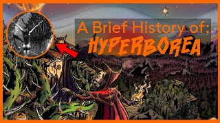 A Brief History of Hyperborea