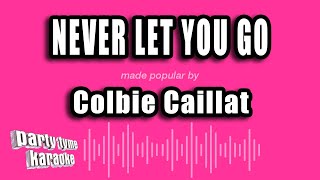 Colbie Caillat - Never Let You Go (Karaoke Version)