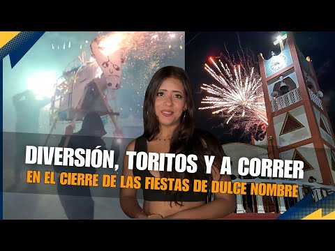 Diversion, toritos y a correr en el cierre de las fiestas de Dulce Nombre de María 