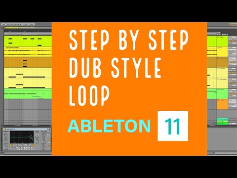 Step by step DUB LOOP Ableton 11 BEGINNERS tutorial