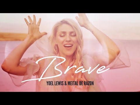 Yoel Lewis & Meital De Razon - Brave (Official Music Video)