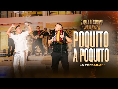 Poquito a Poquito - Daniel Restrepo & ⁨@JafidNazar - #EnVivo