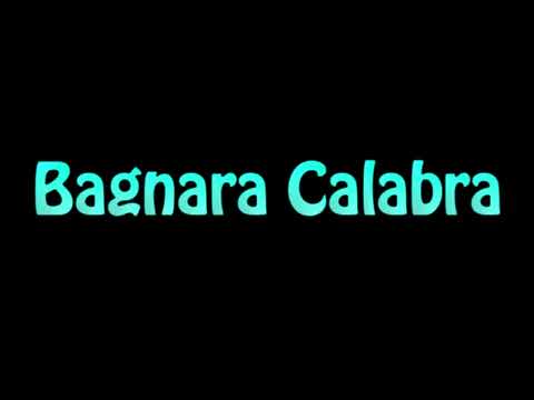 Learn How To Pronounce Bagnara Calabra