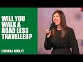 Will You Walk A Road Less Travelled Lucinda Dooley Hillsong Church Australia
