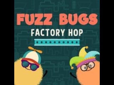 Fuzz Bugs Factory Hop