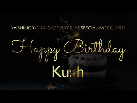 Happy Birthday Kush