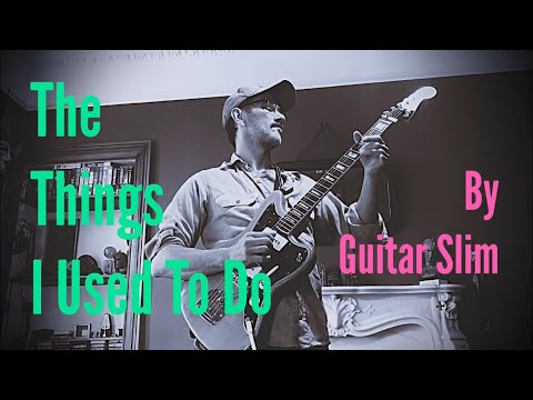 The Things I Used To Do - Guitar Slim (Lesson)