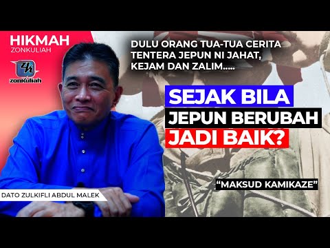 HIKMAH : Pengajaran Disebalik Kamikaze, Dotoku dan Bushido - Dato Zulkifli Abdul Malek