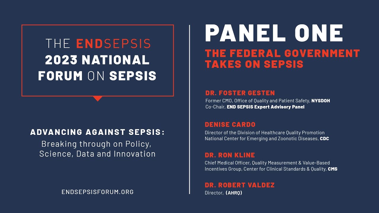 PANEL 1: 2023 END SEPSIS National Forum on Sepsis