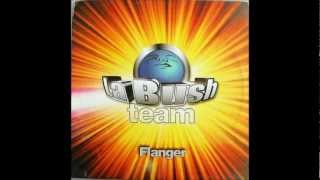 La Bush Team - Flanger ( Vocal Mix )