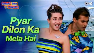 Download lagu Pyar Dilon Ka Mela Hai | Dulhan Hum Le Jayenge | Salman Khan, Karishma | Alka Yagnik, Sonu Nigam mp3 Download lagu Pyar Dilon Ka Mela Hai | Dulhan Hum Le Jayenge | Salman Khan, Karishma | Alka Yagnik, Sonu Nigam mp3