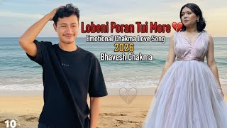 Download lagu Lobeni Poran Tui More 💔 | Emotional Chakma Love Song 2026 | Bhavesh Chakma mp3
