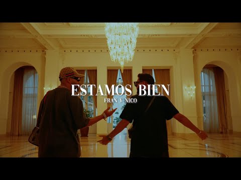 Fran y Nico - Estamos Bien