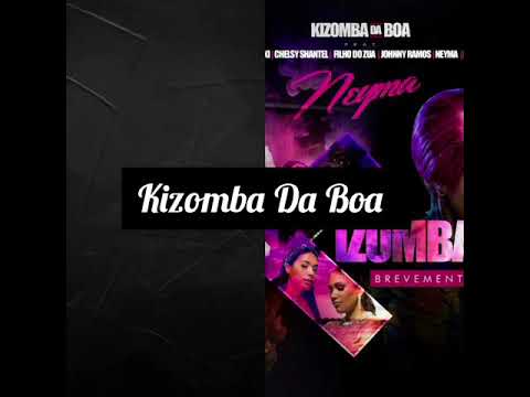 Kizomba da Boa (letra)  Lil Saint, Nsoki,Chelsy,Filho d Zua,  J.Ramos, Neyma e Micas/Musicas&letras