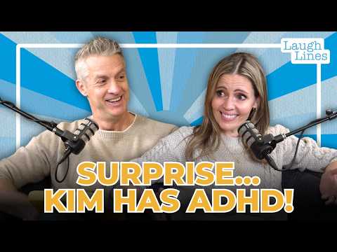 Surprise... Kim Has ADHD (Part 1)