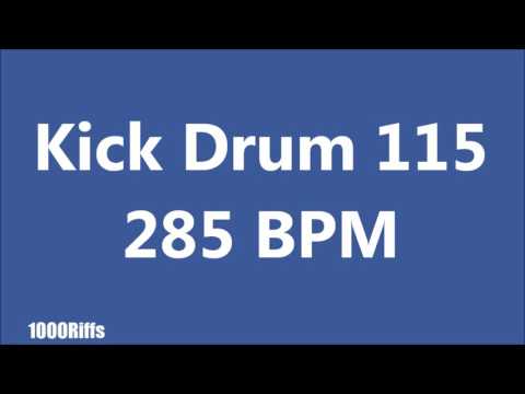 Kick Drum 115 : 285 BPM : Beats Per Minute