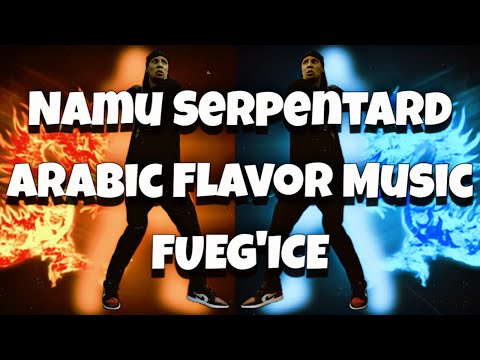 Larry [Les Twins] ▶Namu Serpentard , Arabic Flavor Music - FUEG'ICE◀ [Clear Audio + Full Song]