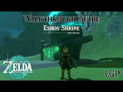 Tears Of The Kingdom | Eshos Shrine | Walkthrough Guide