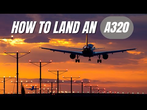 A320 Landing Technique: A Complete Guide