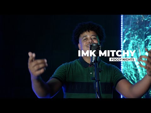 IMK Mitchy  - Foggy Nights (dir. by Chleepy Sessions)