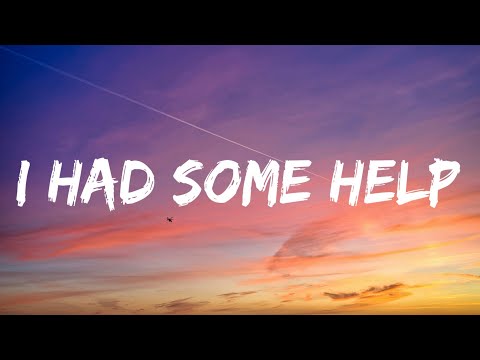 Morgan Wallen & Post Malone - I Had Some Help (Lyrics) \it takes two to break a heart in two\