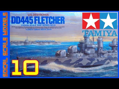 Tamiya 1/350 DD445 Fletcher Destroyer Build | PART 10