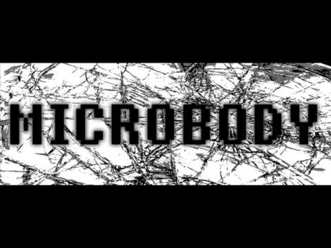 Microbody  - The Spinning Wheel  ( The Last Final Version )