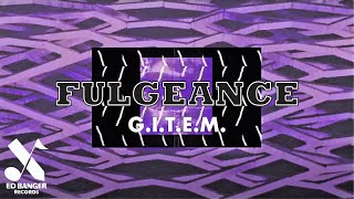 Fulgeance - G.I.T.E.M. (Official Video)