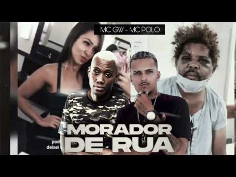 MC POLO FEAT MC GW - MORADO DE RUA/SENTA PRO DESABRIGADO/