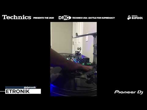 Etronik: Elimination Round: 2020 DMC Technics Battle for US Supremacy