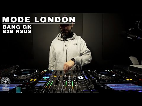 Bang GK B2B NSUS | Mode London