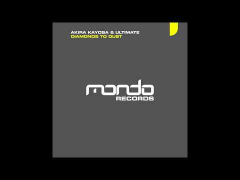 Akira Kayosa & Ultimate "Diamonds To Dust" [Kobana & Hatchet Remix] (Mondo Records)