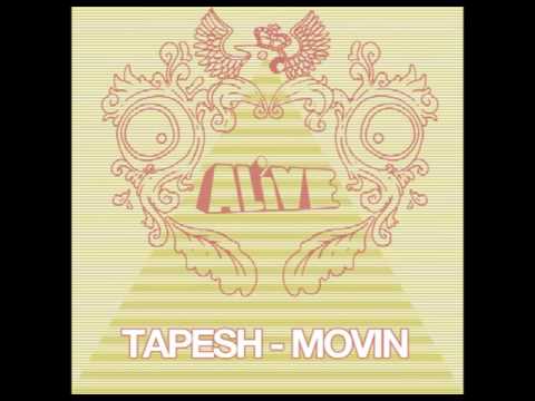 TAPESH - MOVIN (ALIVE RECORDINGS)