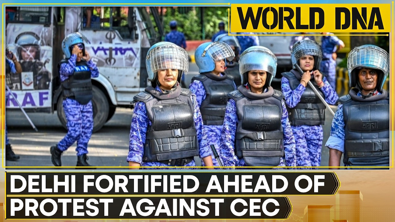 Delhi Fortified Ahead of Protest Against CEC | Saudi-Led Coalition: 100+ Houthi Targets Destroyed
