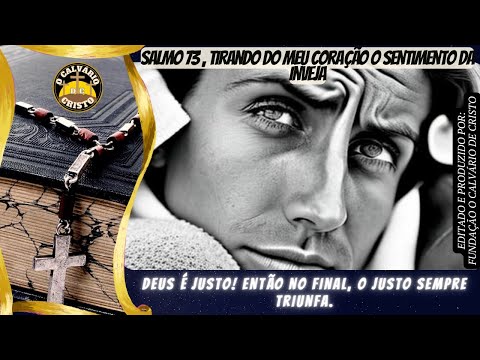 #Salmo73 - Tirando a inveja do seu coração
