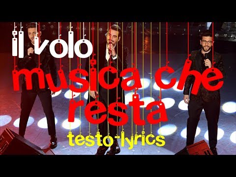 Il Volo - Musica che resta (testo, lyrics) | Il Volo - Musica che resta live (Sanremo 2019)