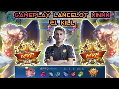 GAMEPLAY RRQ XINNN PAKAI LANCELOT GG 21 KILL | MOBILE LEGENDS