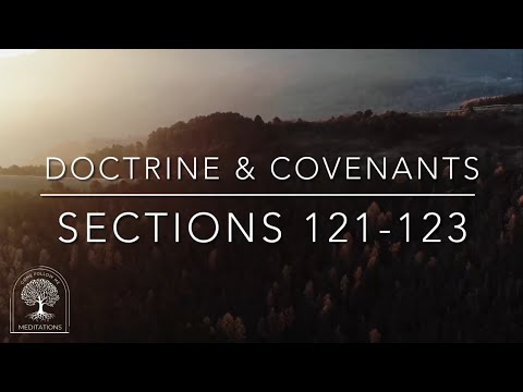 Oh God, Where Art Thou? | (D&C 121-123) A Morning Meditation | Come Follow Me LDS