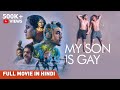 My Son Is Gay Hindi Dubbed Full Movie Anupama Kumar Ashwinjith